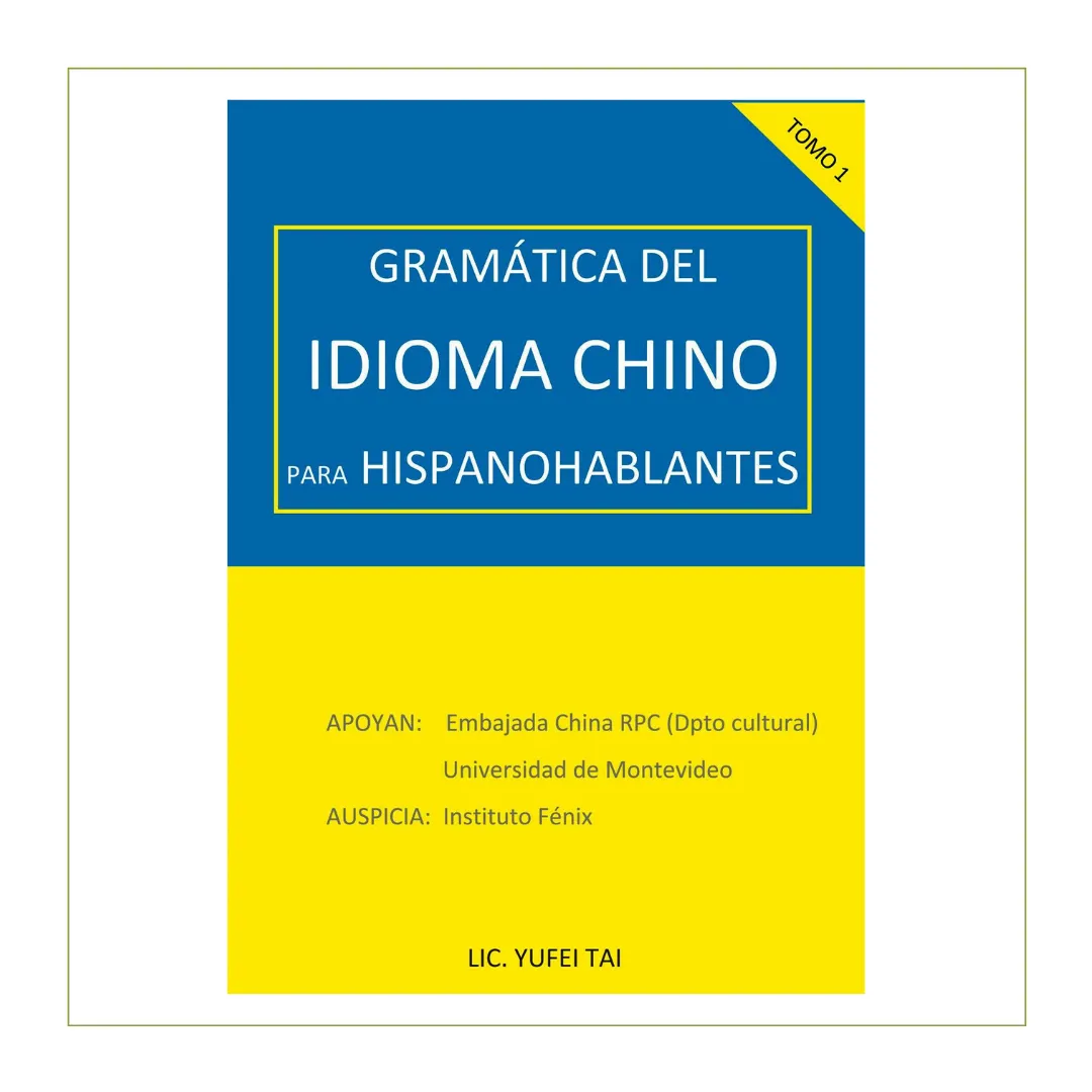 Portada Gramática de idioma chino para hispanohablantes . Tomo 1